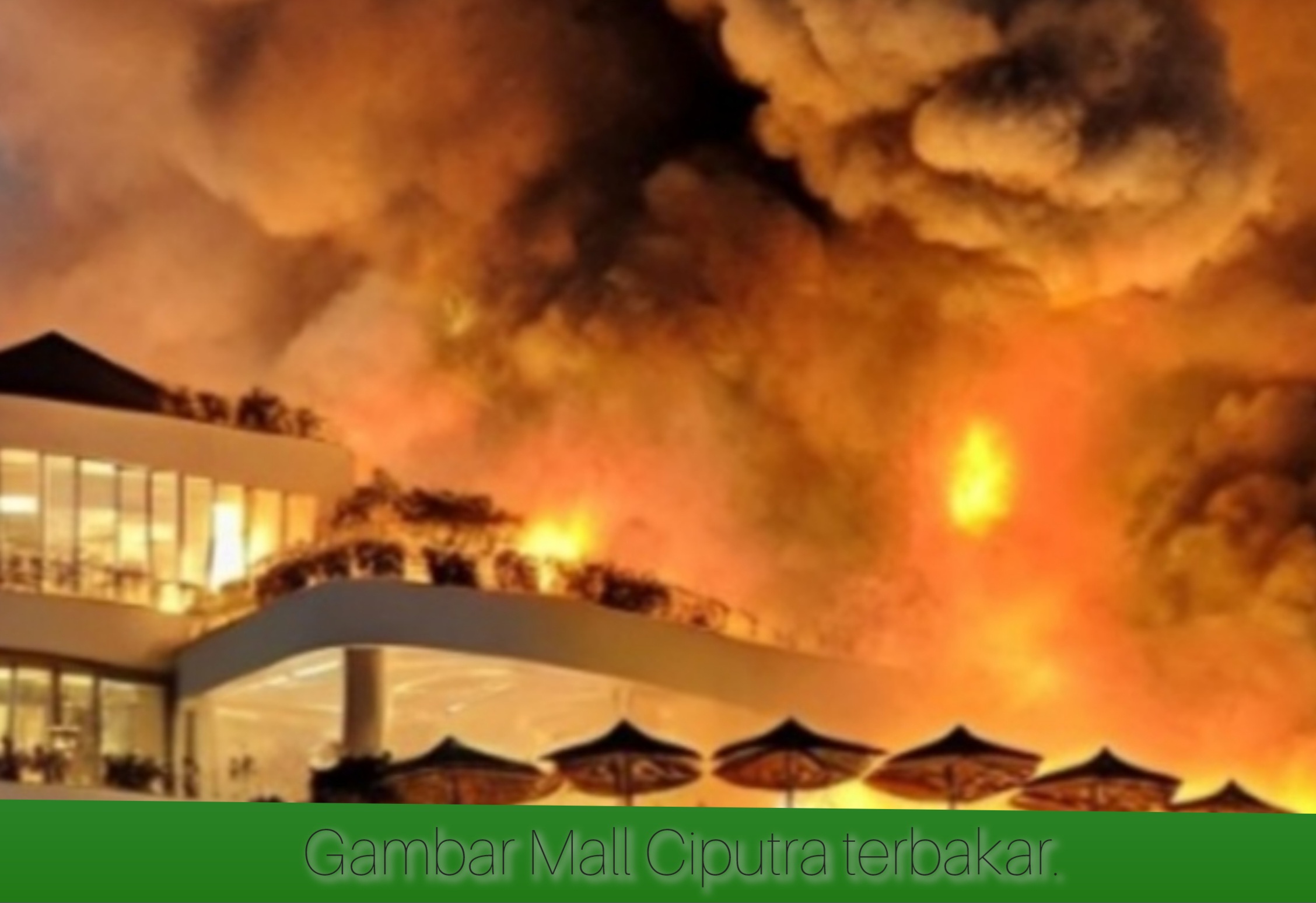 Mall Ciputra JakBar terbakar