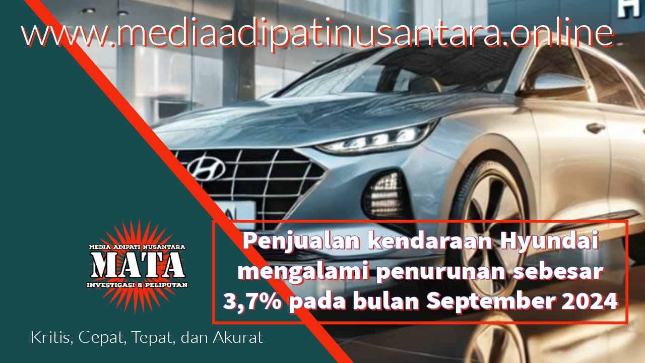 Penjualan kendaraan Hyundai mengalami penurunan sebesar 3,7% pada bulan September 2024