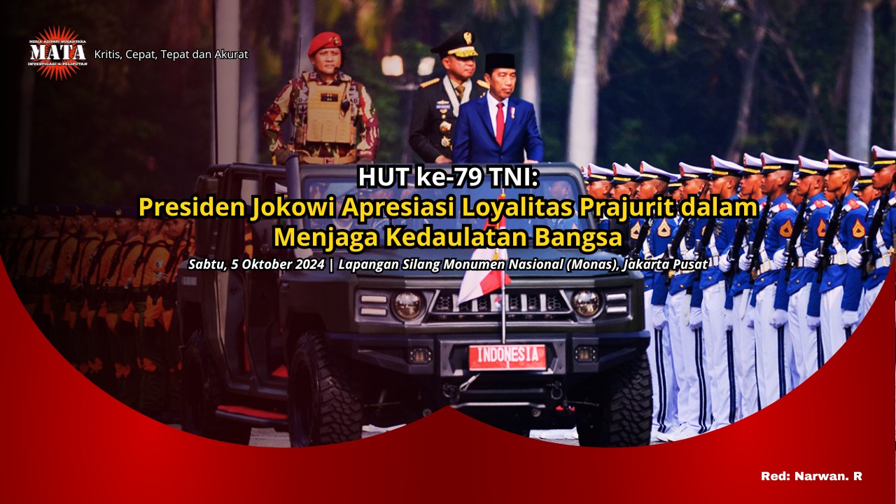 HUT ke-79 TNI: Presiden Jokowi Apresiasi Loyalitas Prajurit dalam Menjaga Kedaulatan Bangsa