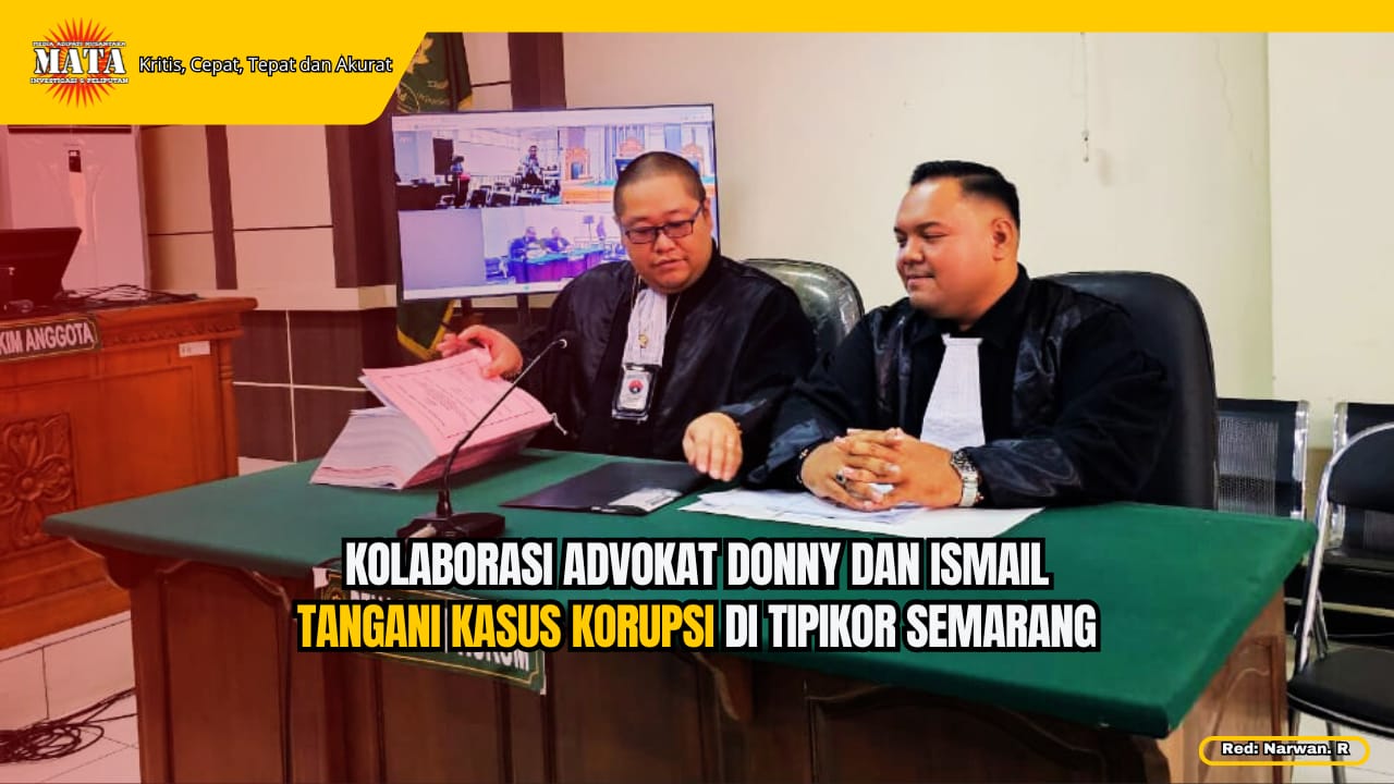 Kolaborasi Advokat Donny dan Ismail Tangani Kasus Korupsi di Tipikor Semarang