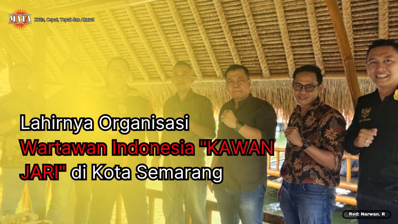 Lahirnya Organisasi Wartawan Indonesia “KAWAN JARI” di Kota Semarang