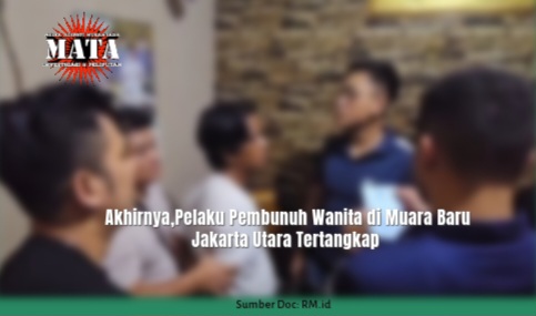 Akhirnya,Pelaku Pembunuh Wanita di Muara Baru Jakarta Utara Tertangkap
