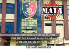 Modus Dimasukkan Menjadi CPNS POLSUSPAS Kanwil Kemenkumham Lampung Berujung Penipuan