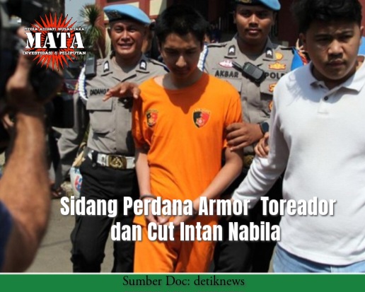 Sidang Perdana Armor  Toreador dan Cut Intan Nabila