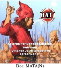 Sejarah Perjuangan Karaeng Galesong ” Di tanah Jawa tempatnya berberjuang “