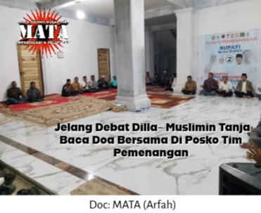 Jelang Debat Dilla- Muslimin Tanja Baca Doa Bersama Di Posko Tim Pemenangan