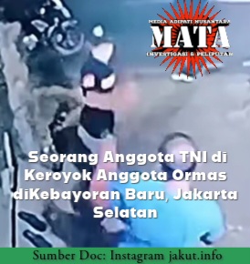 Seorang Anggota TNI di Keroyok Anggota Ormas diKebayoran Baru, Jakarta Selatan