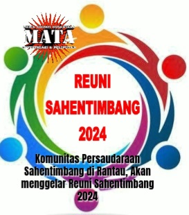 Komunitas Persaudaraan Sahentimbang di Rantau, Akan menggelar Reuni Sahentimbang 2024