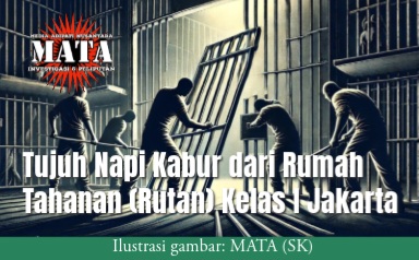 Tujuh Napi Kabur dari Rumah Tahanan (Rutan) Kelas I Jakarta
