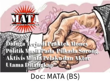 Diduga Terjadi Praktek Money Politik Masif Pada  Pilkada Sorong, Aktivis Minta Pelaku dan Aktor Utama Ditangkap