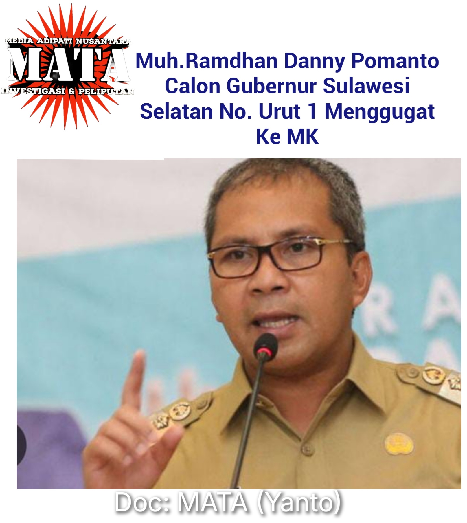 Muh.Ramdhan Danny Pomanto Calon Gubernur Sulawesi Selatan No. Urut 1 Menggugat Ke MK