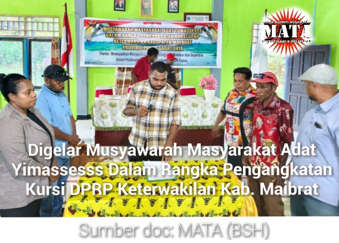 Digelar Musyawarah Masyarakat Adat Yimassesss Dalam Rangka Pengangkatan Kursi DPRP Keterwakilan Kab. Maibrat