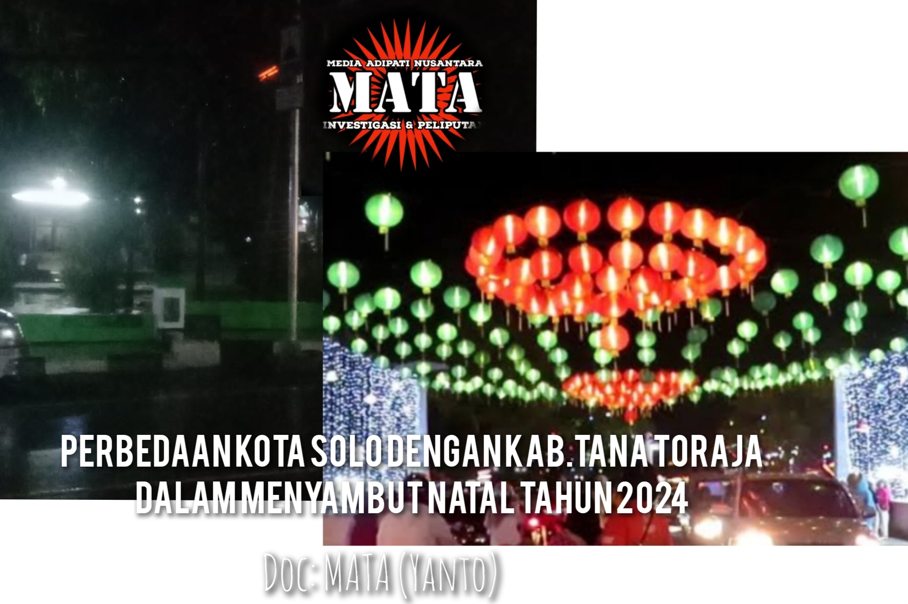 Perbedaan Kota Solo Dengan Kab.Tana Toraja Dalam Menyambut Natal Tahun 2024