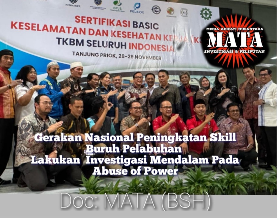Gerakan Nasional Peningkatan Skill Buruh Pelabuhan Lakukan  Investigasi Mendalam Pada Abuse of Power