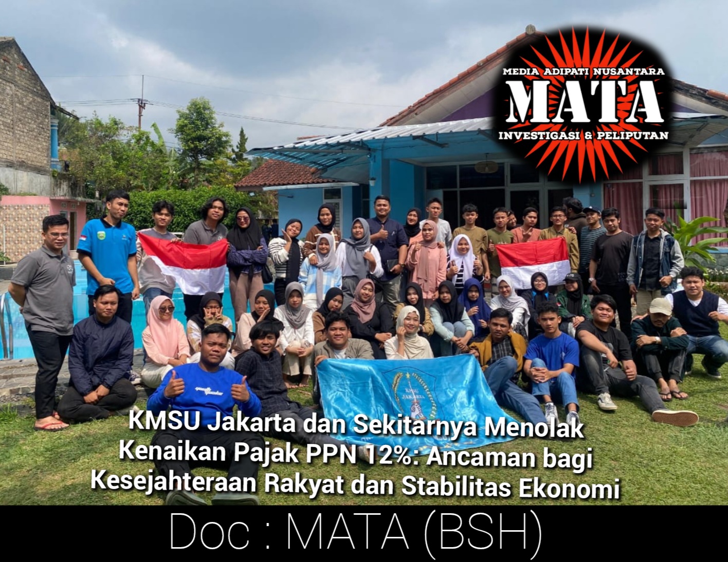 KMSU Jakarta dan Sekitarnya Menolak Kenaikan Pajak PPN 12%: Ancaman bagi Kesejahteraan Rakyat dan Stabilitas Ekonomi