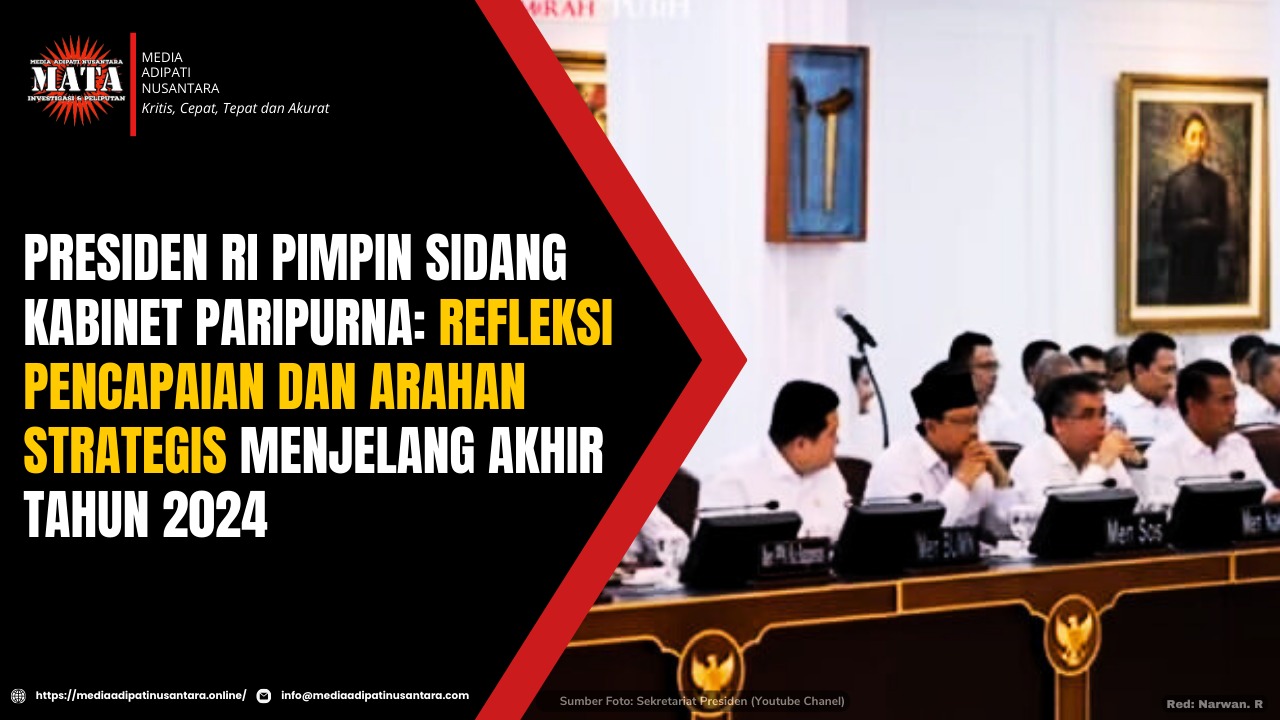 Presiden Ri Pimpin Sidang Kabinet Paripurna: Refleksi Pencapaian Dan Arahan Strategis Menjelang Akhir Tahun 2024