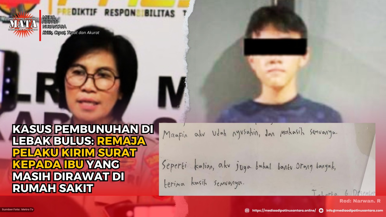 Kasus Pembunuhan di Lebak Bulus: Remaja Pelaku Kirim Surat kepada Ibu yang Masih Dirawat di Rumah Sakit