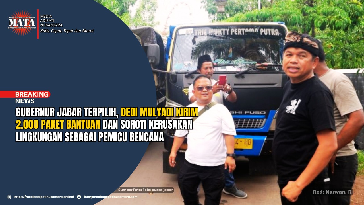 Gubernur JABAR Terpilih, Dedi Mulyadi Kirim 2.000 Paket Bantuan dan Soroti Kerusakan Lingkungan Sebagai Pemicu Bencana