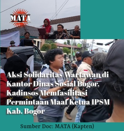 Aksi Solidaritas Wartawan di Kantor Dinas Sosial Bogor, Kadinsos Memfasilitasi Permintaan Maaf Ketua IPSM Kab. Bogor