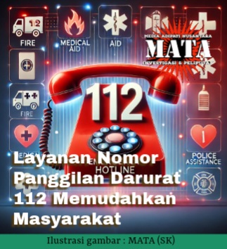 Layanan Nomor Panggilan Darurat 112 Memudahkan Masyarakat