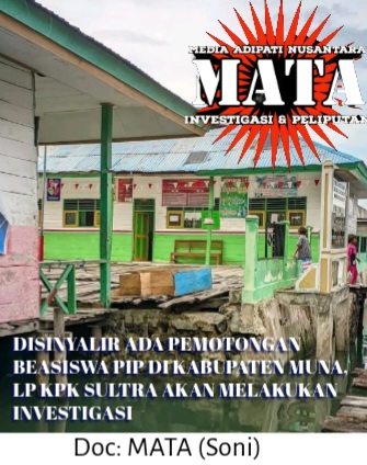 DISINYALIR ADA PEMOTONGAN BEASISWA PIP DI KABUPATEN MUNA, LP KPK SULTRA AKAN MELAKUKAN INVESTIGASI