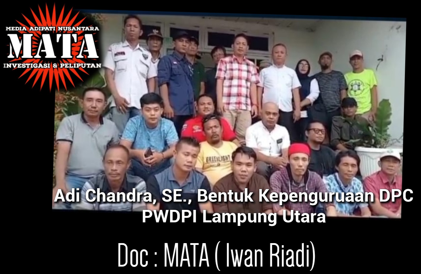 Adi Chandra, SE., Bentuk Kepengurusan DPC PWDPI Lampung Utara