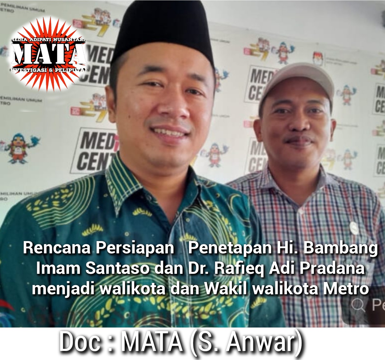 Rencana Persiapan   Penetapan Hi. Bambang Imam Santaso dan Dr. Rafieq Adi Pradana menjadi walikota dan Wakil walikota Metro