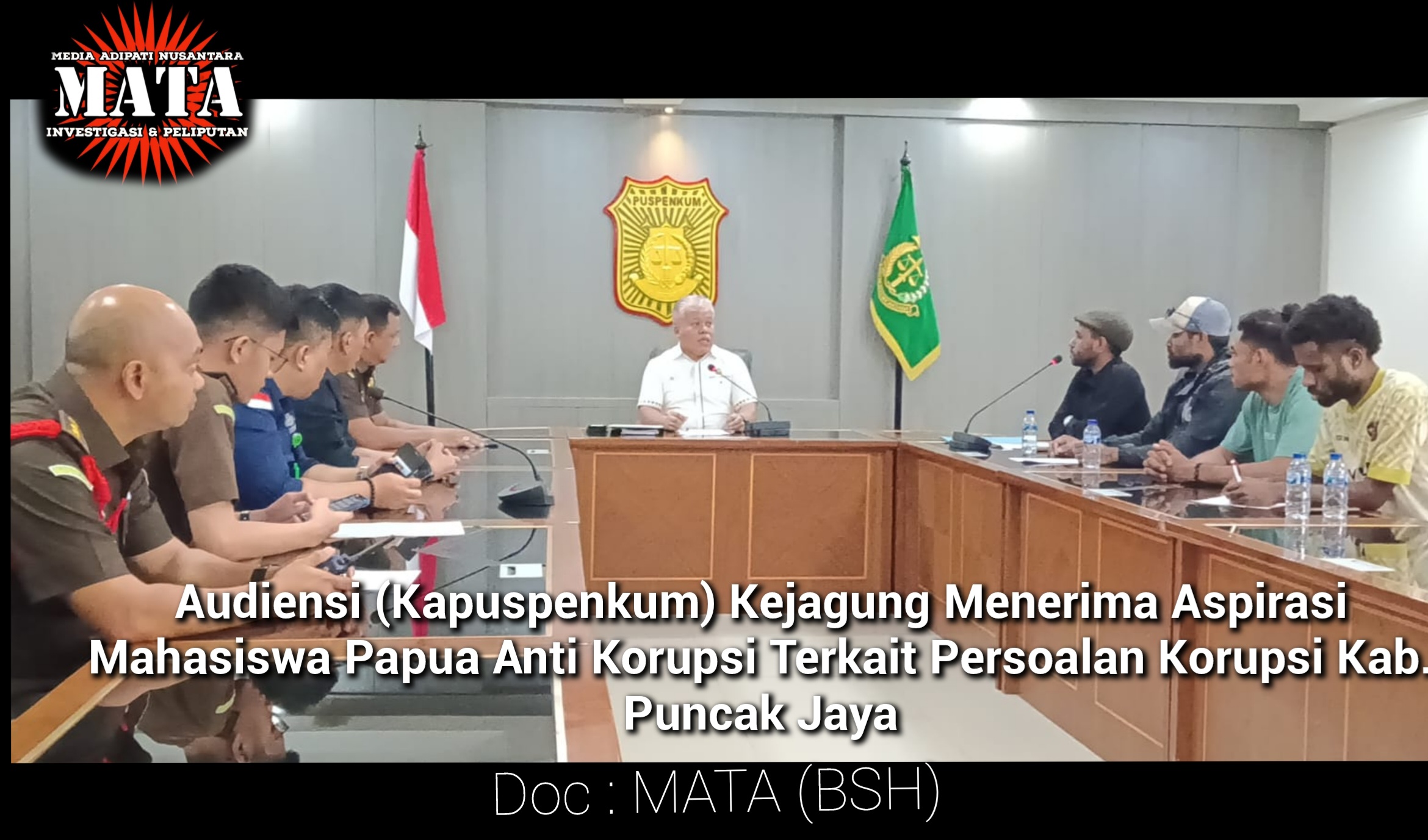 Audiensi (Kapuspenkum) Kejagung Menerima Aspirasi Mahasiswa Papua Anti Korupsi Terkait Persoalan Korupsi Kab. Puncak Jaya