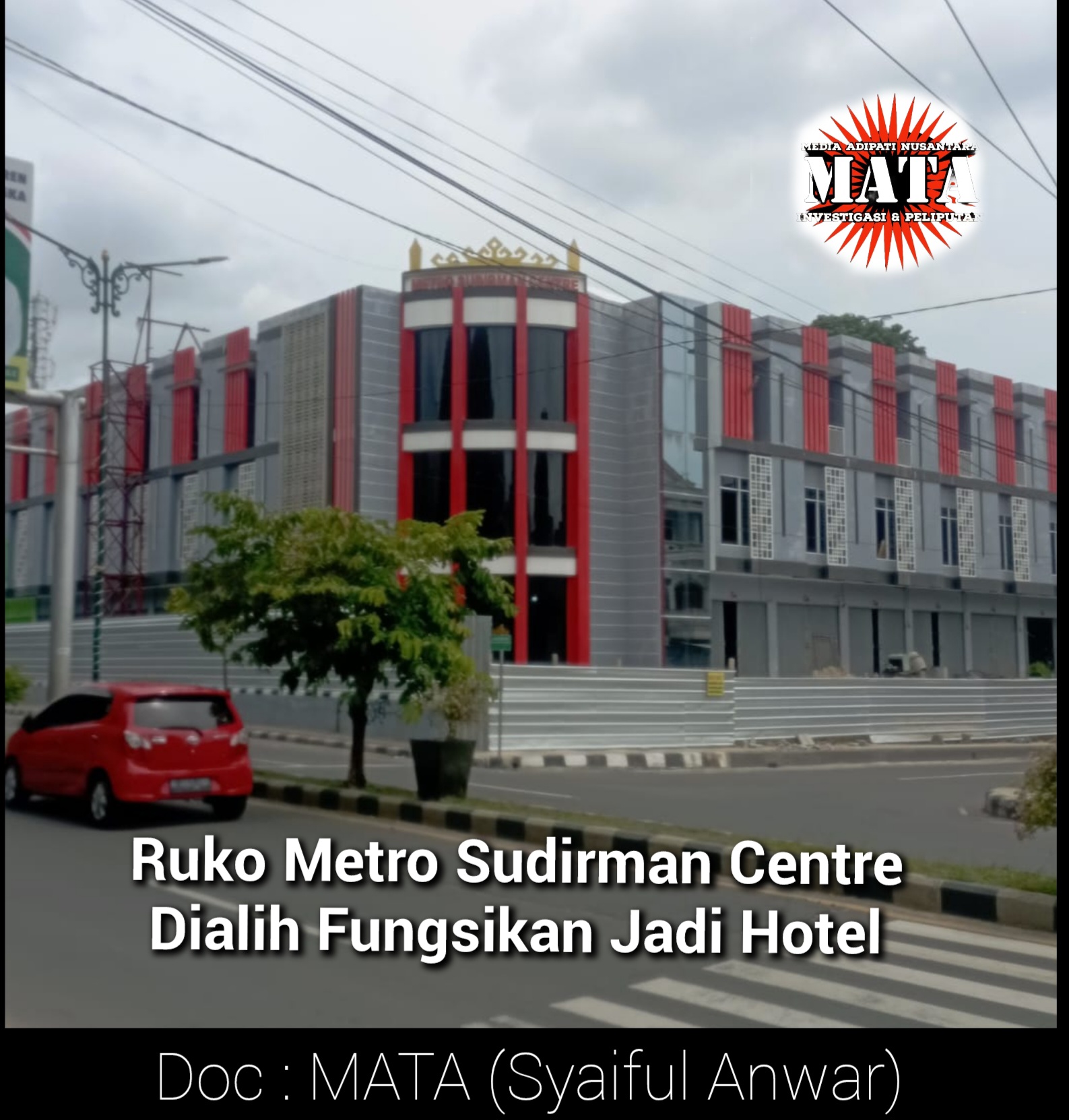 Ruko Metro Sudirman Centre Dialih Fungsikan Jadi Hotel
