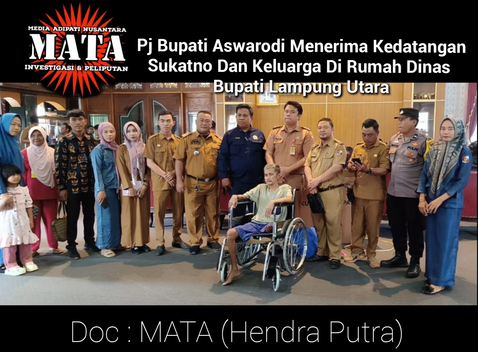 Pj Bupati Aswarodi Menerima Kedatangan Sukatno Dan Keluarga Di Rumah Dinas Bupati Lampung Utara