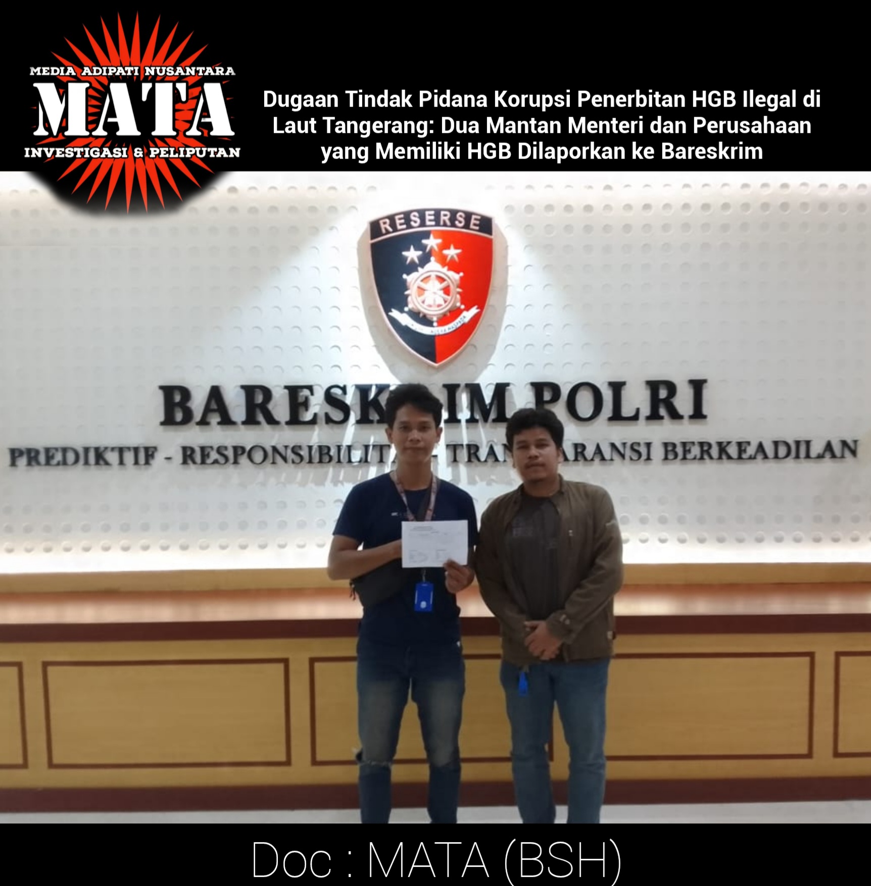 Dugaan Tindak Pidana Korupsi Penerbitan HGB Ilegal di Laut Tangerang: Dua Mantan Menteri dan Perusahaan yang Memiliki HGB Dilaporkan ke Bareskrim