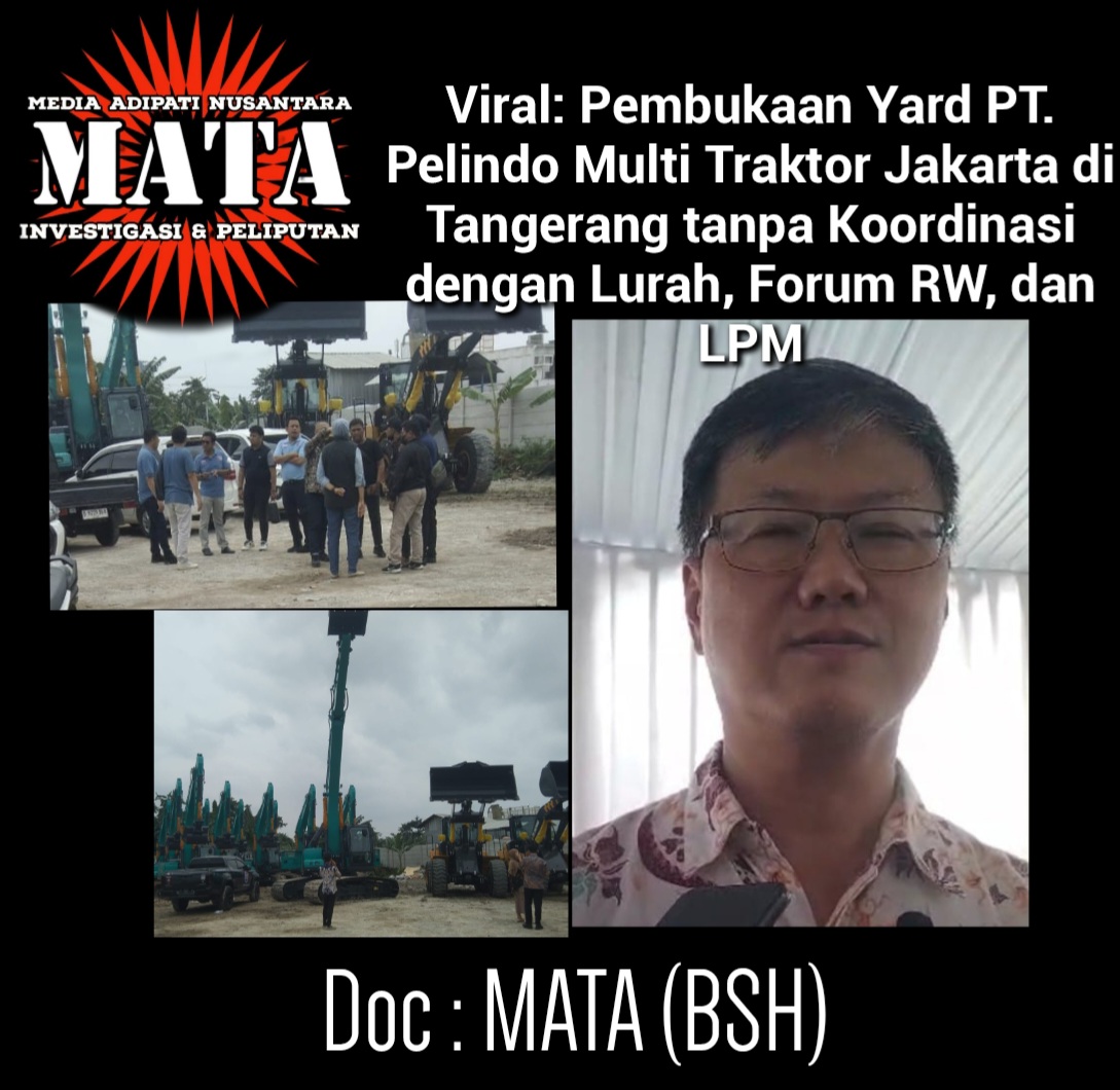 Viral: Pembukaan Yard PT. Pelindo Multi Traktor Jakarta di Tangerang tanpa Koordinasi dengan Lurah, Forum RW, dan LPM