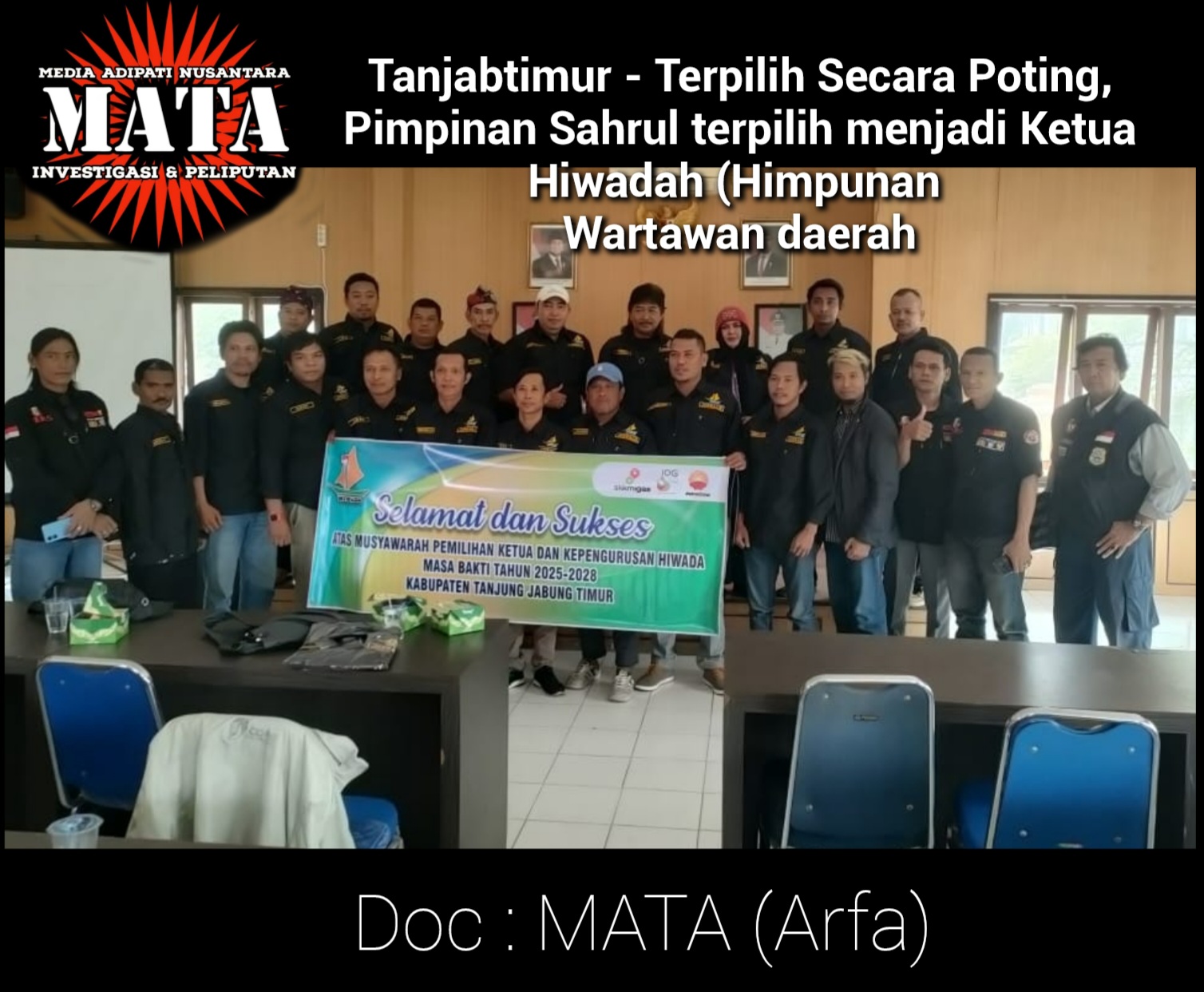 Tanjabtimur – Terpilih Secara Poting, Pimpinan Sahrul  terpilih menjadi Ketua Hiwadah (Himpunan  Wartawan daerah