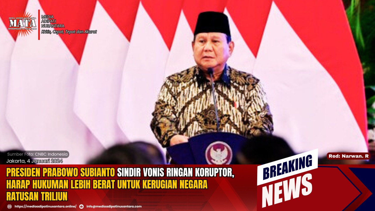 Presiden Prabowo Subianto Sindir Vonis Ringan Koruptor, Harap Hukuman Lebih Berat untuk Kerugian Negara Ratusan Triliun