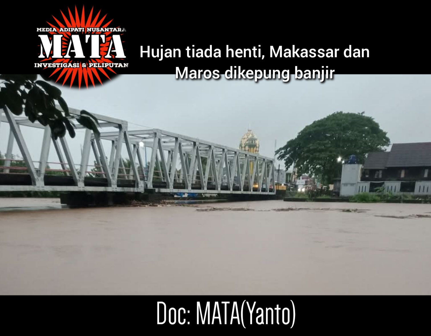 Hujan tiada henti, Makassar dan Maros dikepung banjir