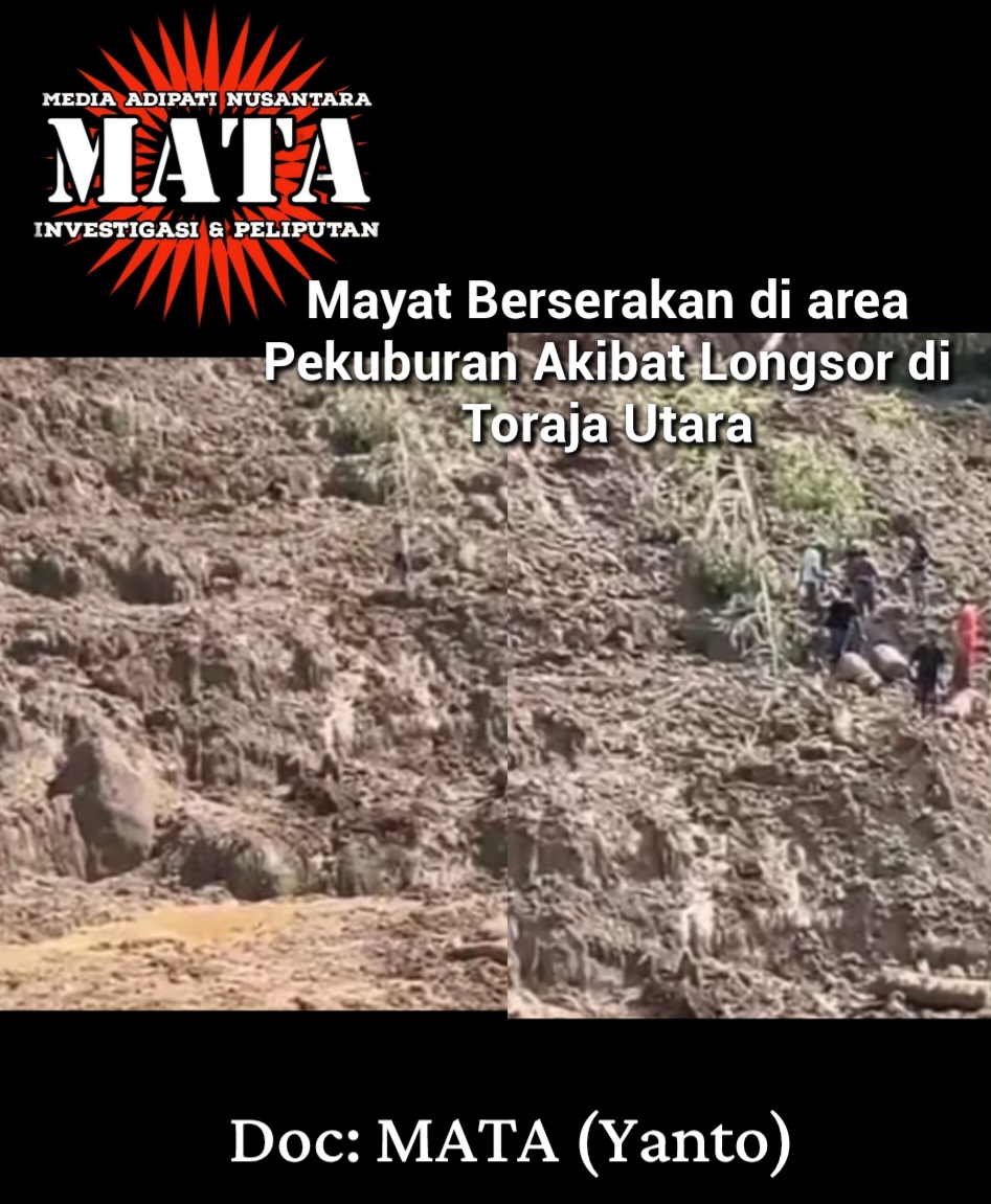 Mayat Berserakan di area Pekuburan Akibat Longsor di Toraja Utara
