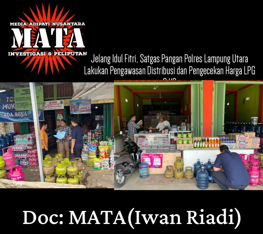 Jelang Idul Fitri, Satgas Pangan Polres Lampung Utara Lakukan Pengawasan Distribusi dan Pengecekan Harga LPG 3 KG