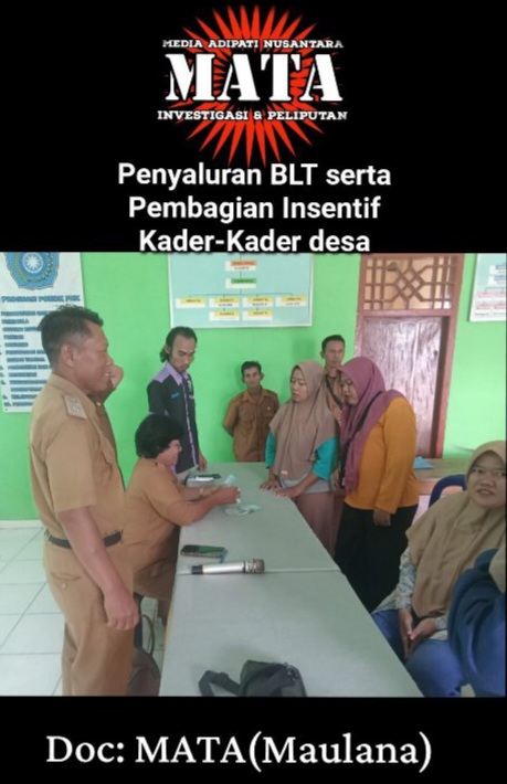 Penyaluran BLT serta Pembagian Insentif Kader-Kader desa