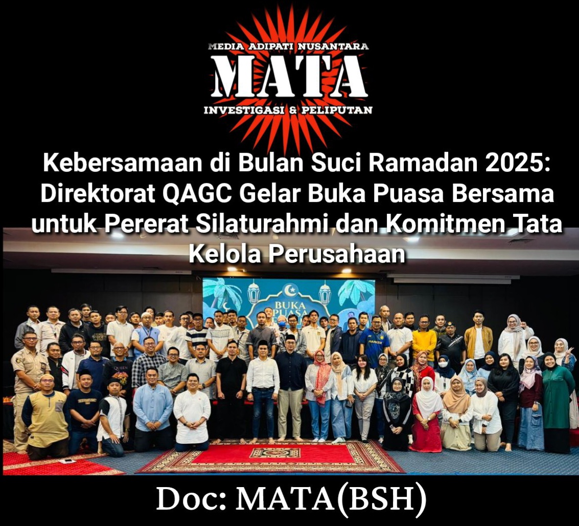 Kebersamaan di Bulan Suci Ramadan 2025: Direktorat QAGC Gelar Buka Puasa Bersama untuk Pererat Silaturahmi dan Komitmen Tata Kelola Perusahaan