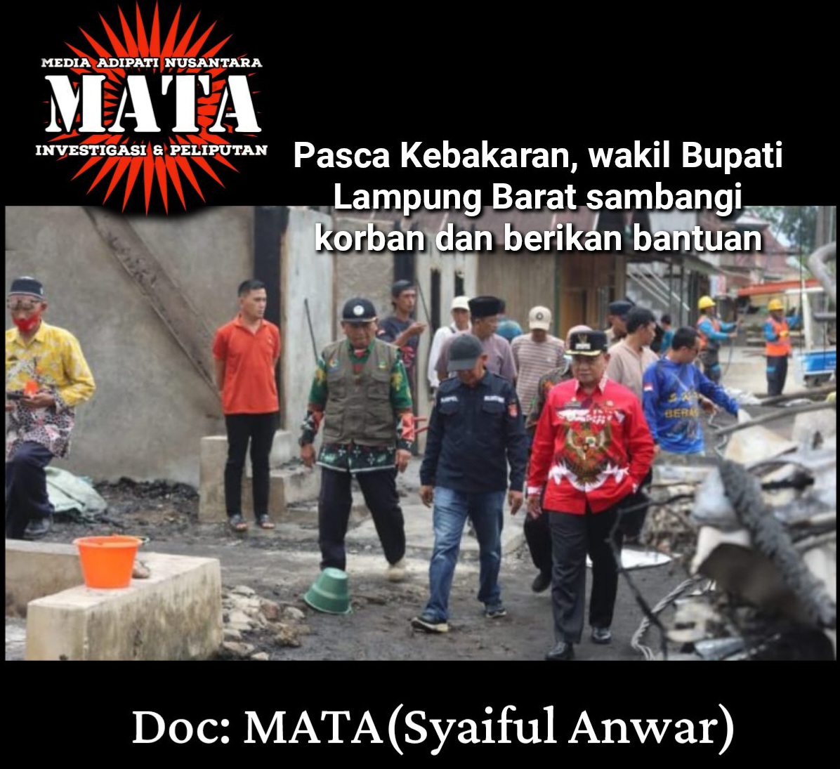 Pasca Kebakaran, wakil Bupati Lampung Barat sambangi korban dan berikan bantuan