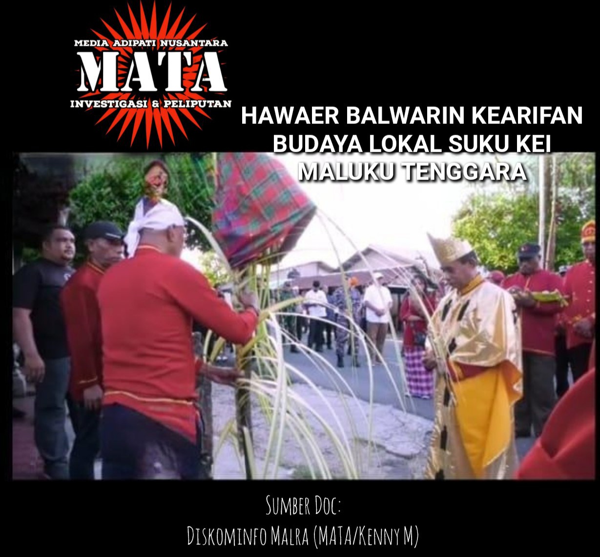 HAWAER BALWARIN KEARIFAN BUDAYA LOKAL SUKU KEI MALUKU TENGGARA