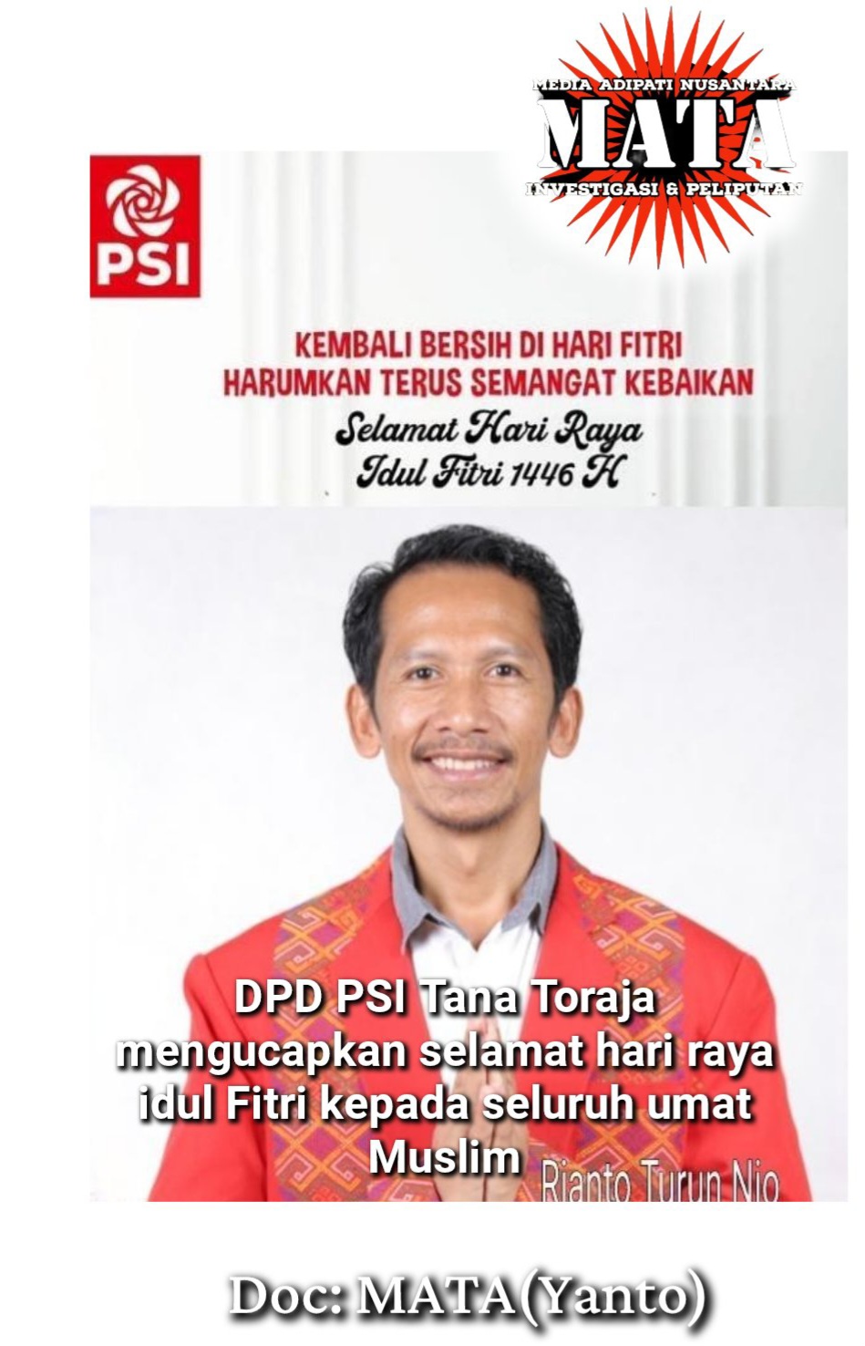 DPD PSI Tana Toraja mengucapkan selamat hari raya idul Fitri kepada seluruh umat Muslim
