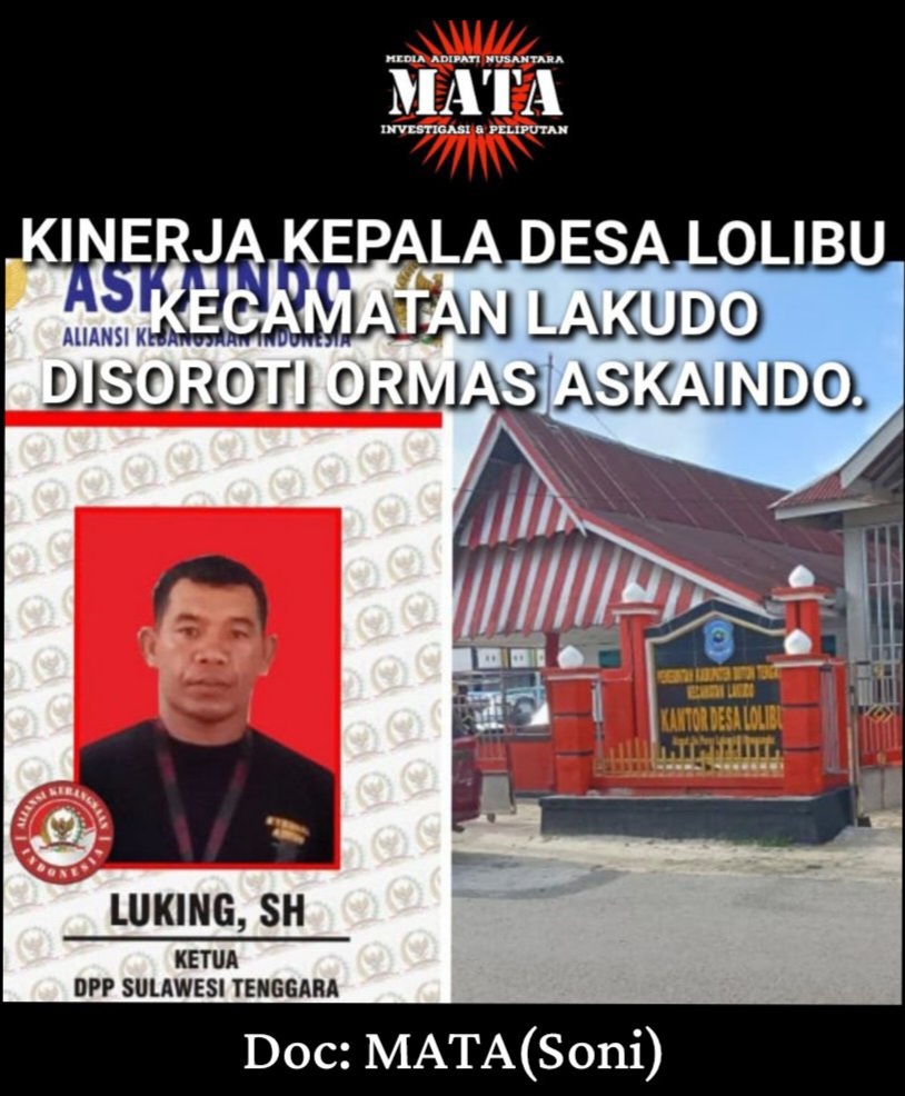 KINERJA KEPALA DESA LOLIBU KECAMATAN LAKUDO DISOROTI ORMAS ASKAINDO