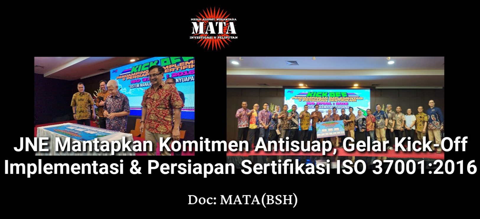 JNE Mantapkan Komitmen Antisuap, Gelar Kick-Off Implementasi & Persiapan Sertifikasi ISO 37001:2016