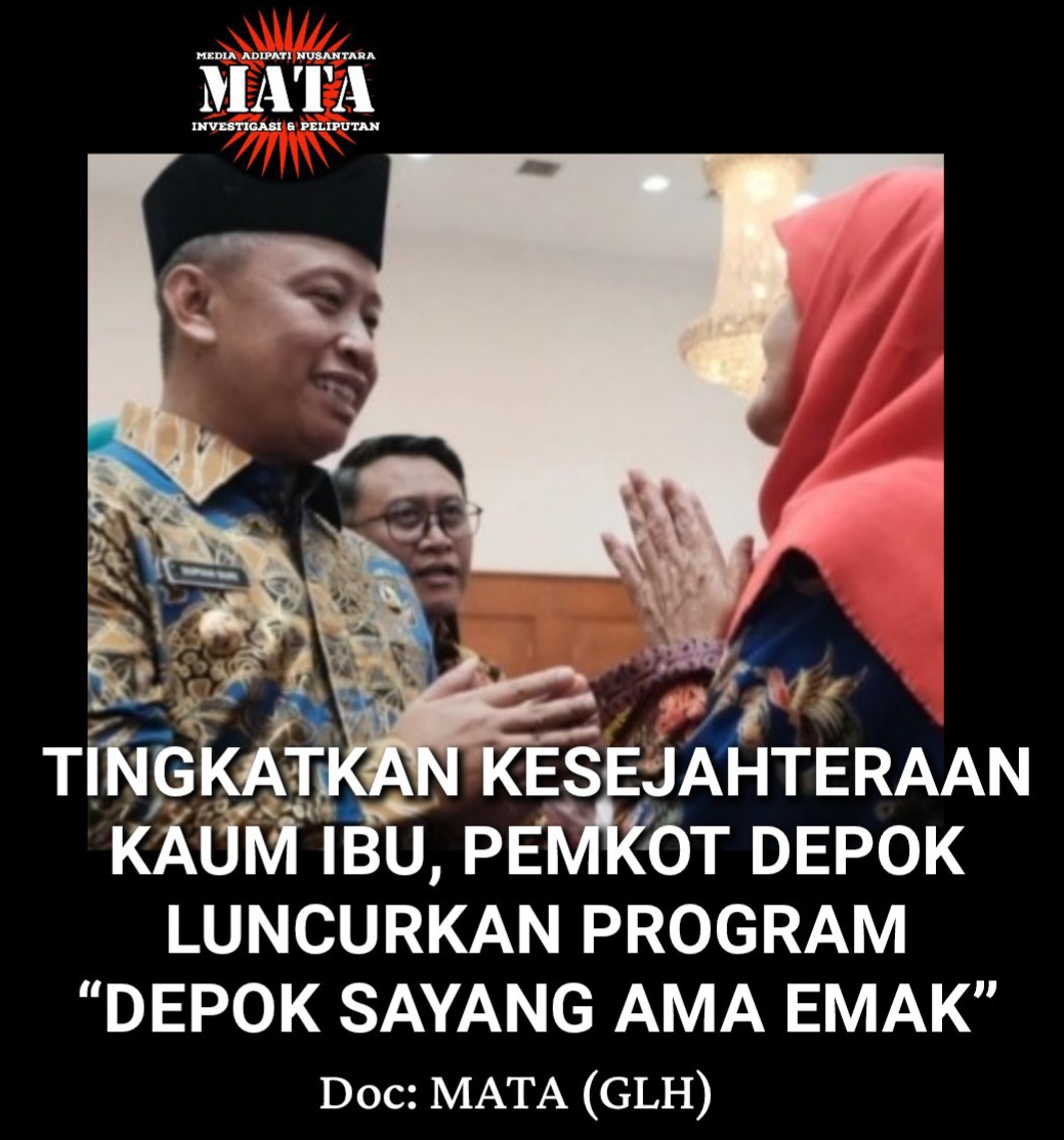 TINGKATKAN KESEJAHTERAAN KAUM IBU, PEMKOT DEPOK LUNCURKAN PROGRAM “DEPOK SAYANG AMA EMAK”