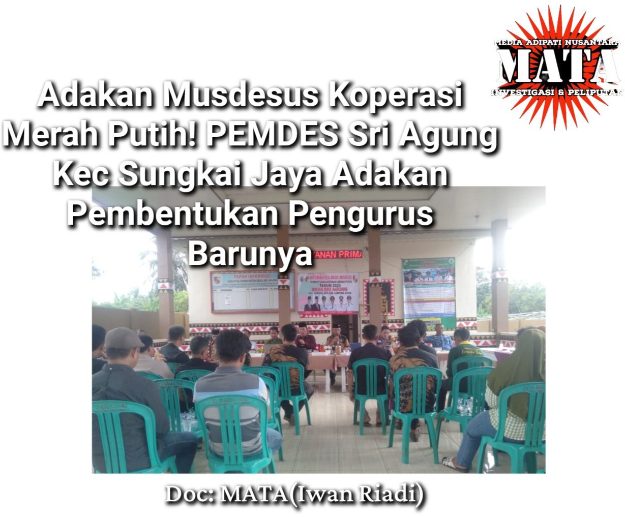 Adakan Musdesus Koperasi Merah Putih! PEMDES Sri Agung Kec Sungkai Jaya Adakan Pembentukan Pengurus Barunya