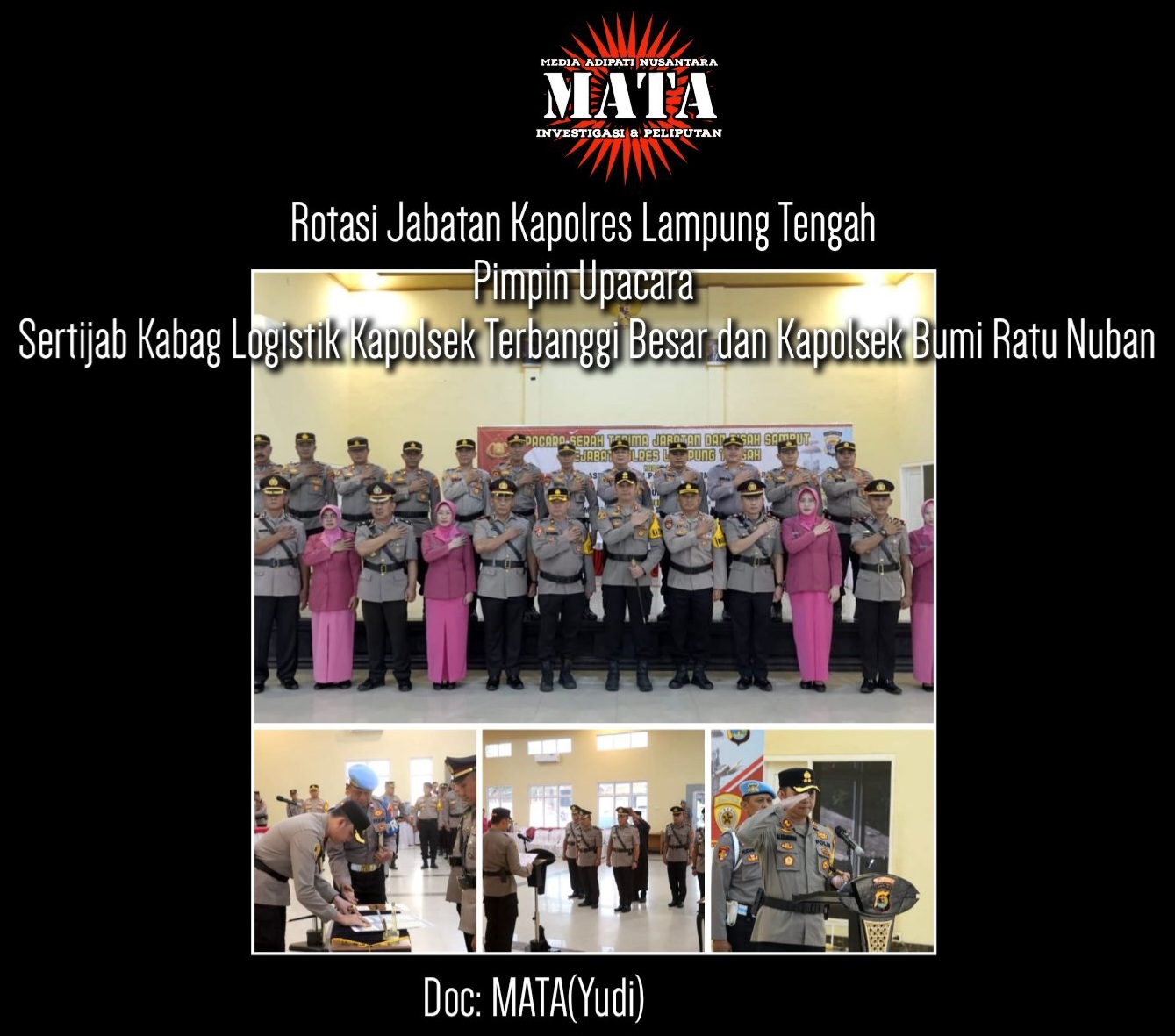 Rotasi Jabatan Kapolres Lampung Tengah Pimpin Upacara Sertijab Kabag Logistik Kapolsek Terbanggi Besar dan Kapolsek Bumi Ratu Nuban