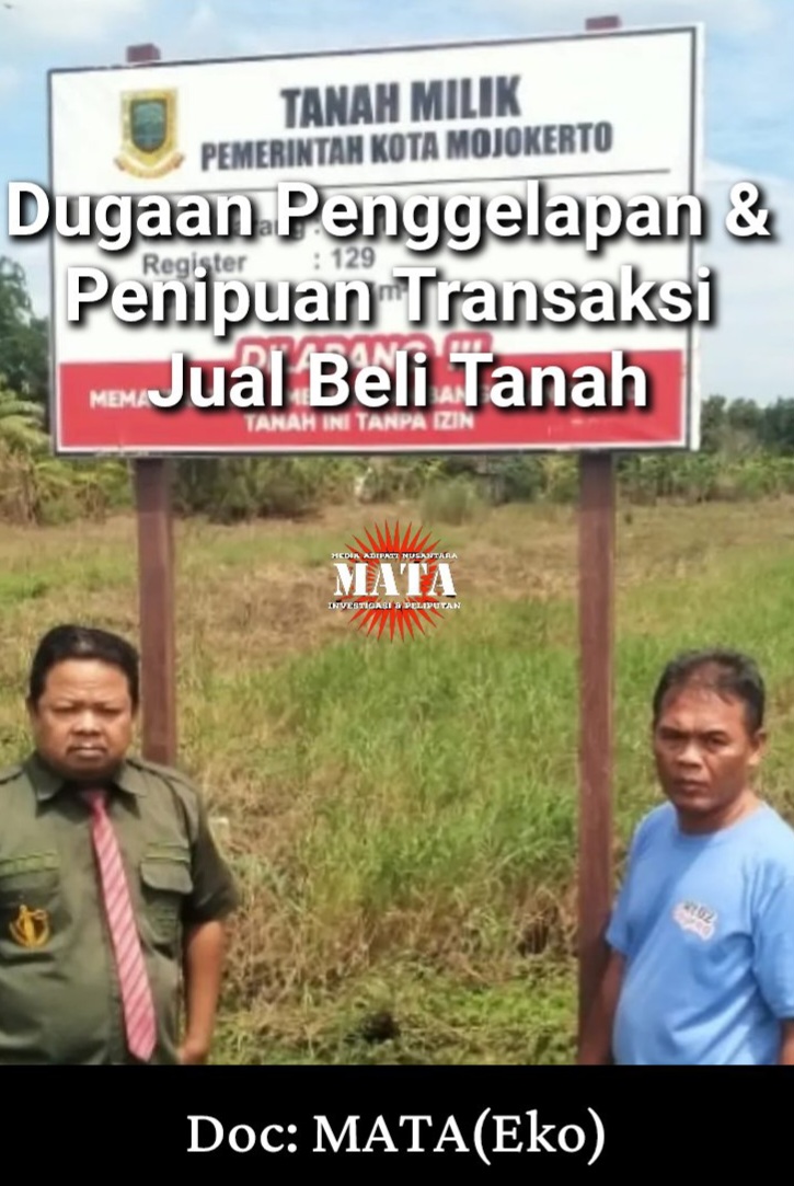 Dugaan Penggelapan & Penipuan Transaksi Jual Beli Tanah