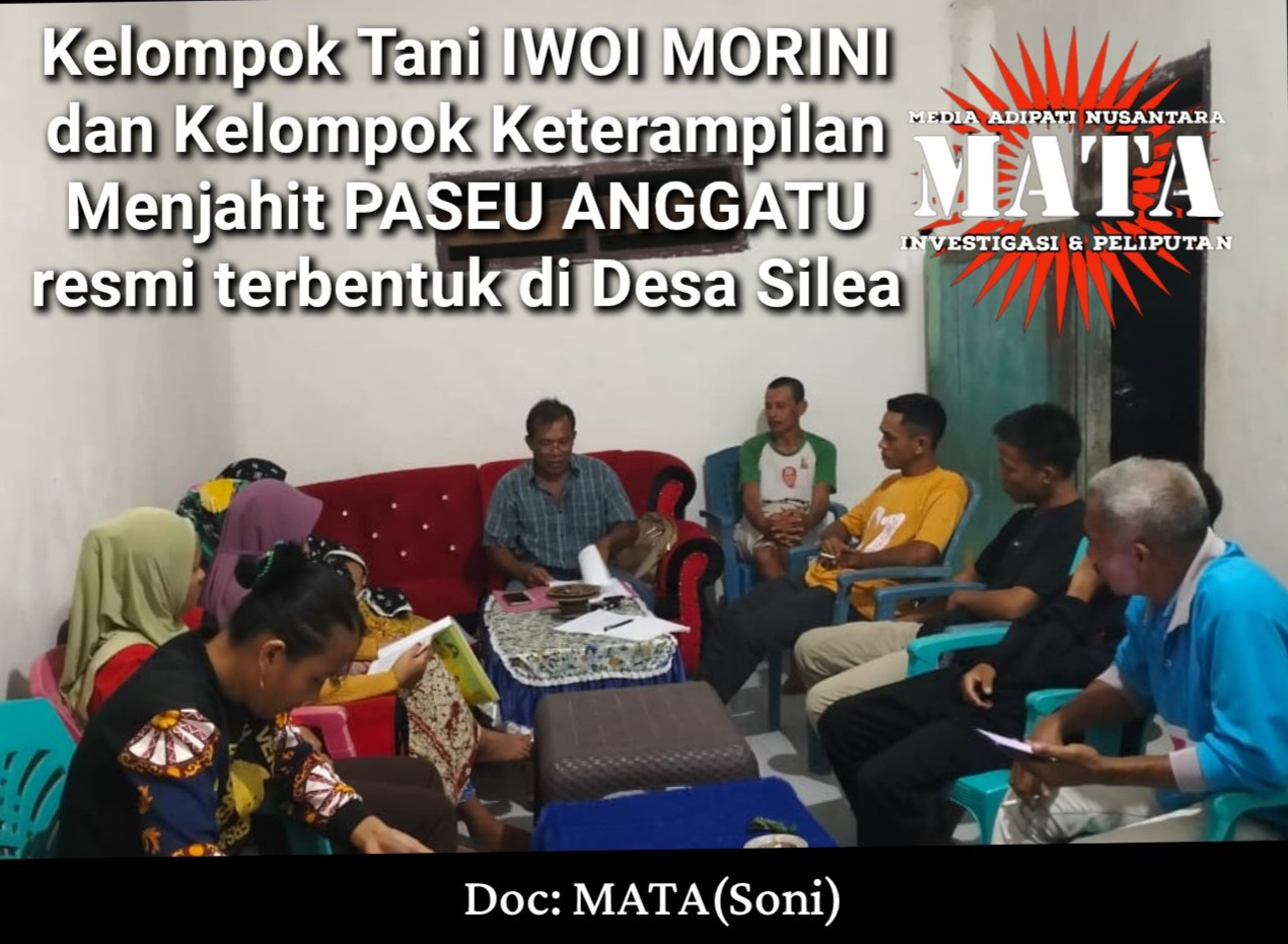 Kelompok Tani IWOI MORINI dan Kelompok Keterampilan Menjahit PASEU ANGGATU resmi terbentuk di Desa Silea