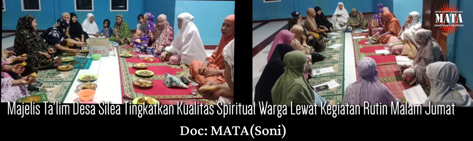 Majelis Ta’lim Desa Silea Tingkatkan Kualitas Spiritual Warga Lewat Kegiatan Rutin Malam Jumat